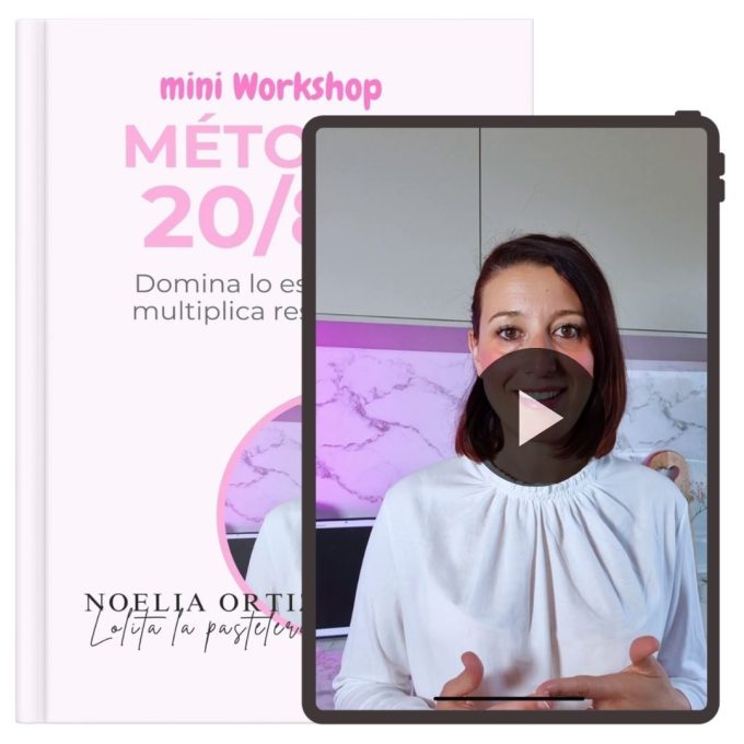 El método 2080 para que tus postres salgan siempre perfectos – Por Lolita la pastelera – (1)